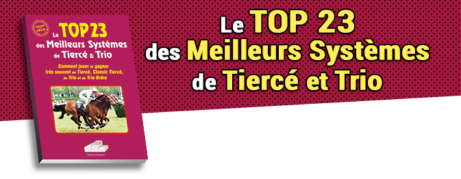 TOP 23 des meilleurs systèmes de Tiercé et Trio